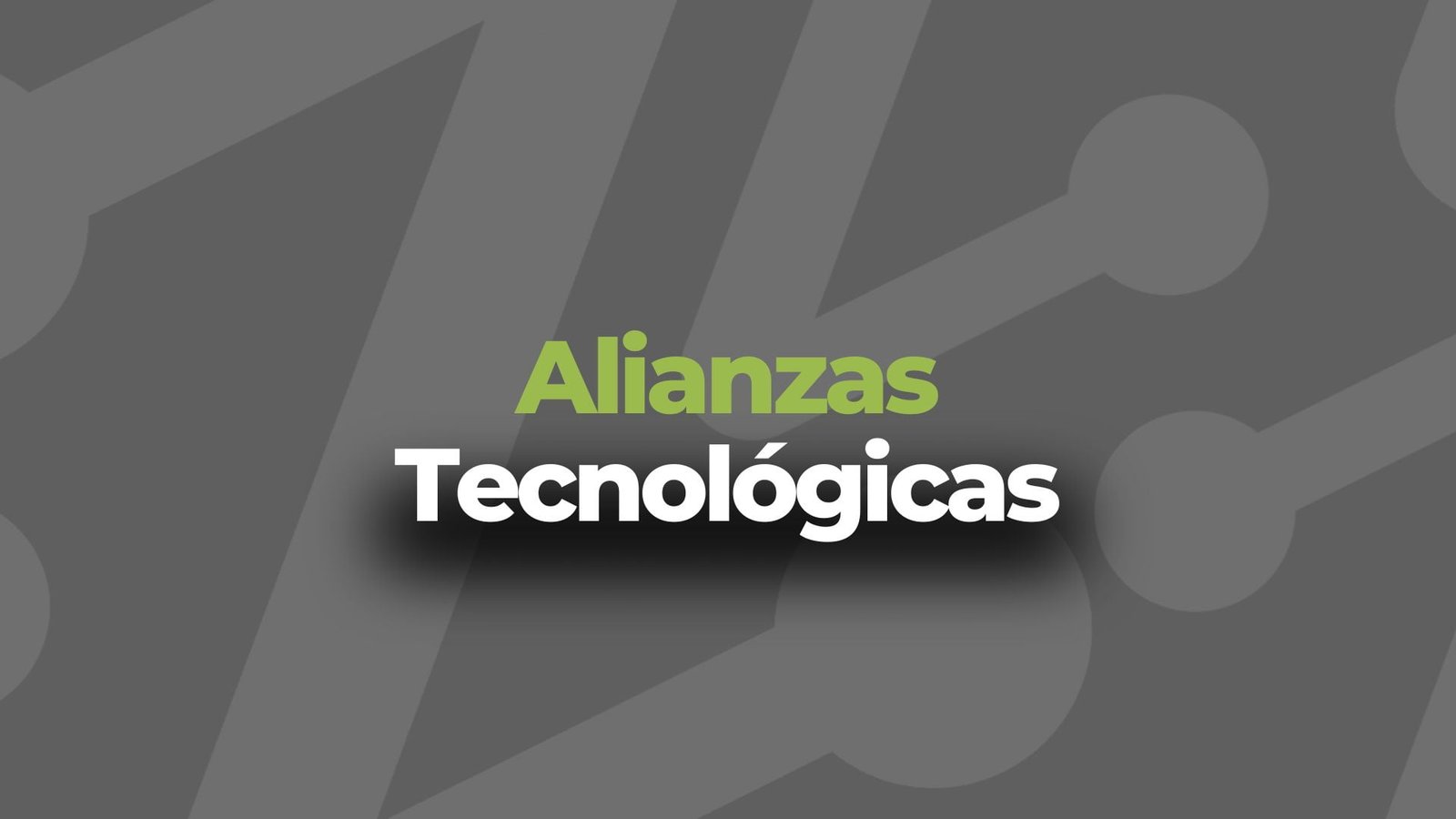 Alianzas Tecnológicas Alianzas Tecnológicas